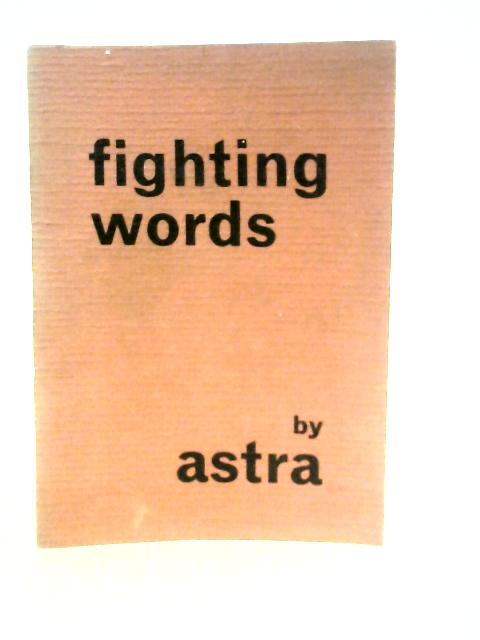 Fighting Words By Astra