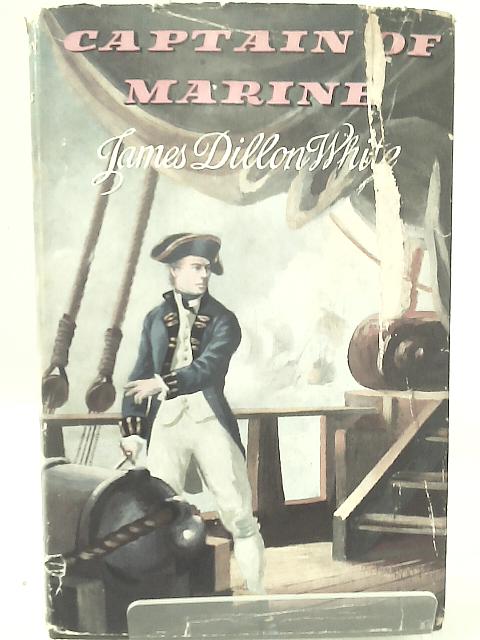 Captain of Marine von James Dillon White