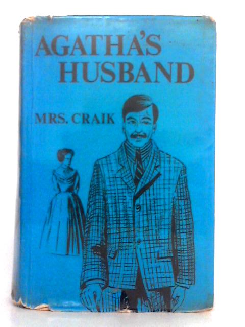 Agatha's Husband By Mrs. Craik