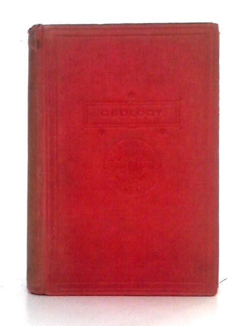 Class-Book of Geology By Sir Archibald Geikie