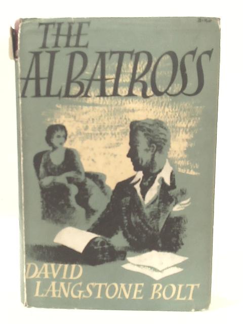 The Albatross By David Langstone Bolt