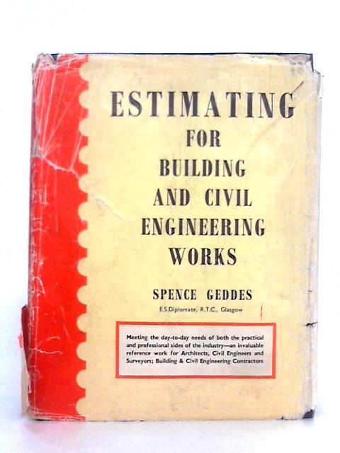 Estimating For Building and Civil Engineering Works By Spence Geddes