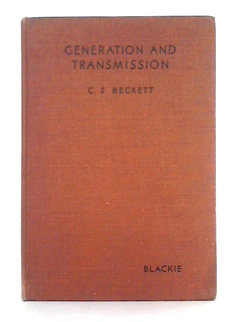 Generation and Transmission By C.S. Beckett