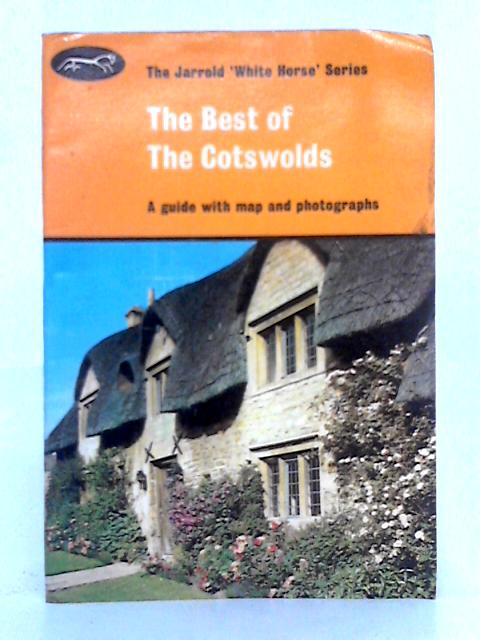 The Best of the Cotswolds; The Jarrold 'White Horse' Series von Unstated