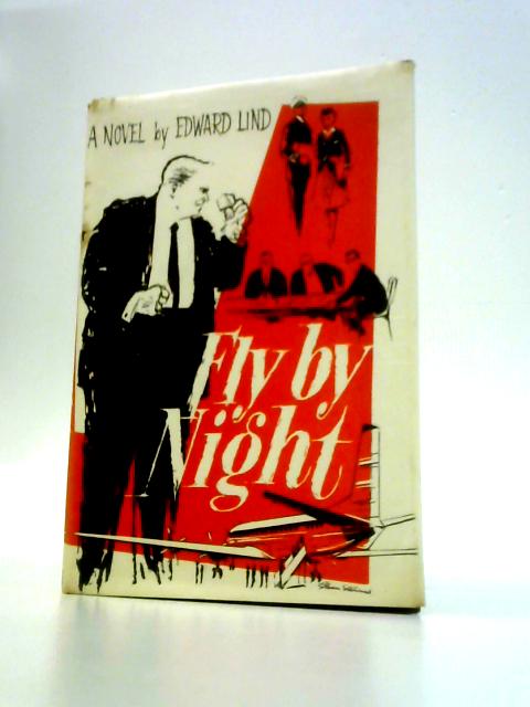 Fly by Night By Edward Lind