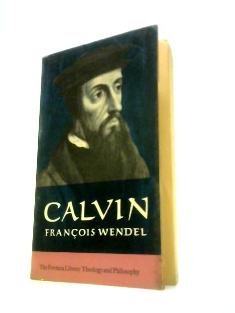 Calvin By Francois Wendel