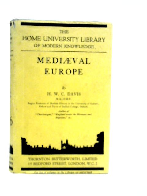 Medieval Europe By H.W.C.Davis