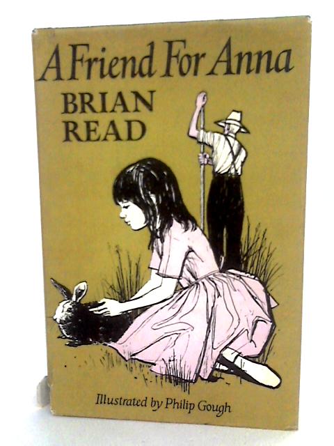 A Friend For Anna By Brian Read