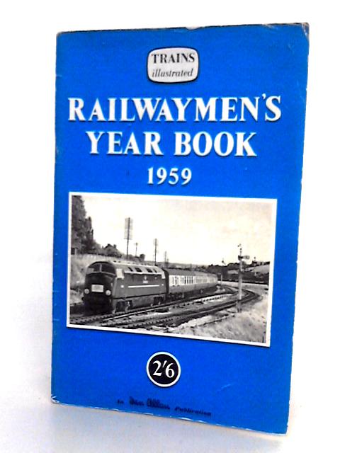 The Railwaymen's Year Book 1959 By None stated