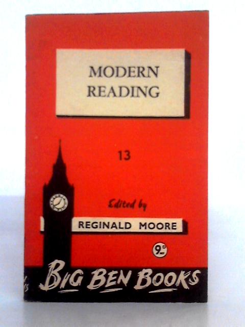 Modern Reading 13 von Reginald Moore (ed.)