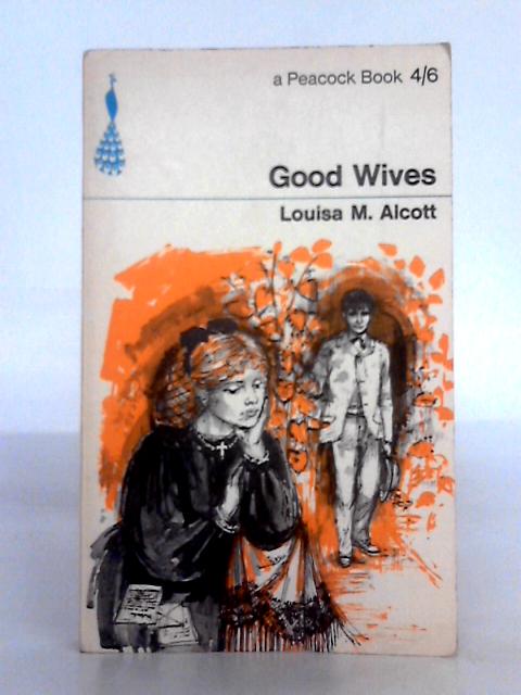 Good Wives By Louisa M. Alcott