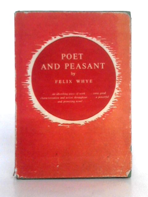 Poet and Peasant By Felix Whye