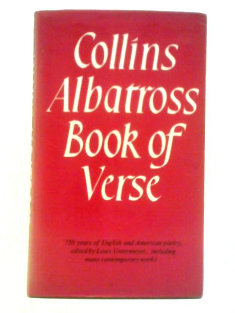 Collins Albatross Book of Verse von Louis Untermeyer (Ed.)