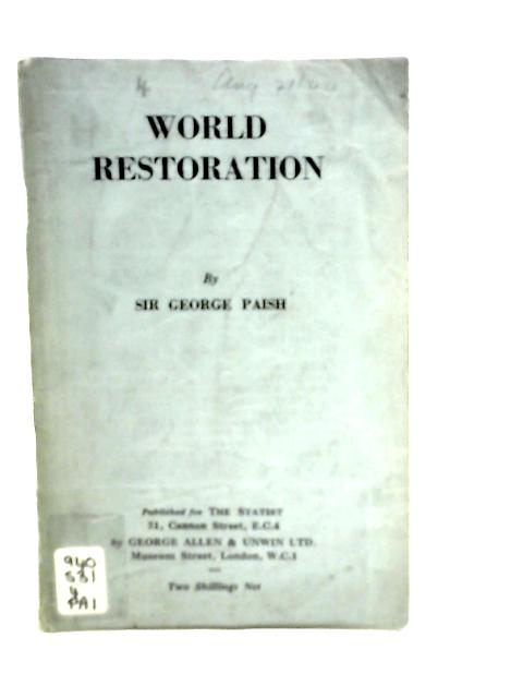 World Restoration By George Paish