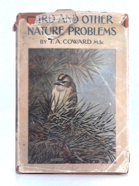 Bird and Other Nature Problems By T.A. Coward