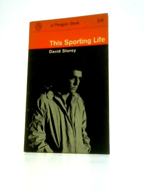 This Sporting Life. By David Storey