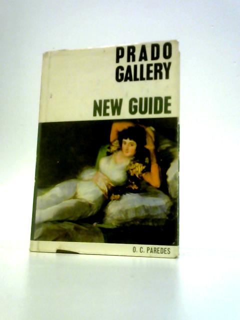 New Guide to the Prado Gallery By Paredes Herrera, Ovidio Csar