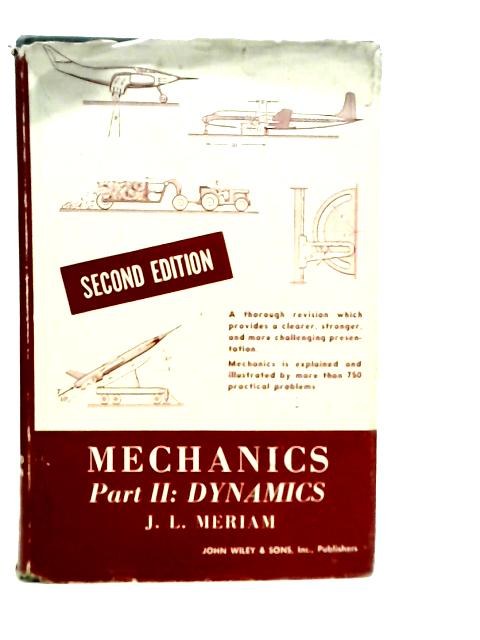 Mechanics Part II: Dynamics By J.L. Meriam