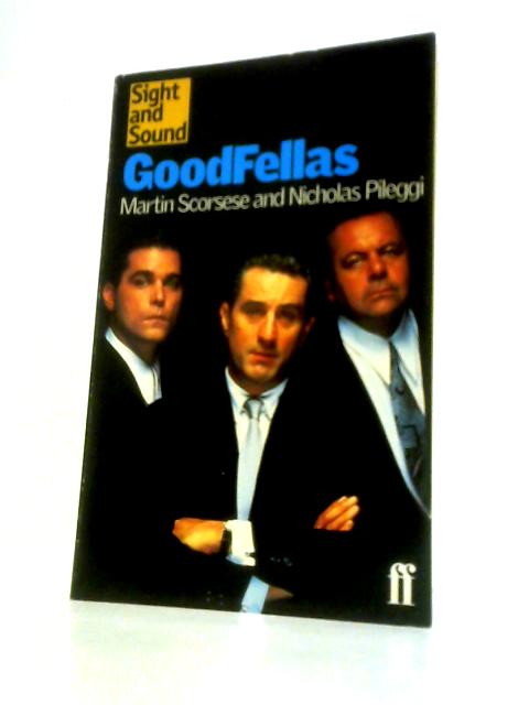 Goodfellas By Martin Scorsese and Nicholas Pileggi