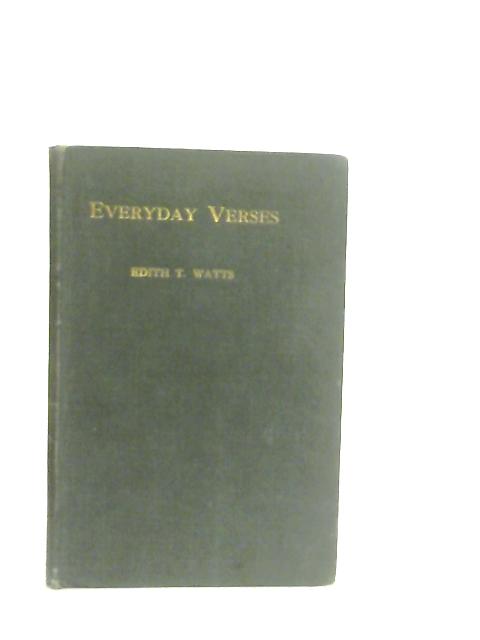 Everyday Verses By Edith T. Watts