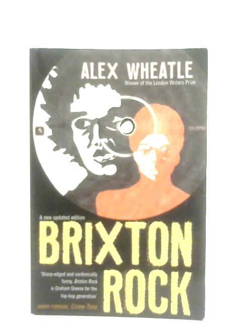 Brixton Rock By Alex Wheatle