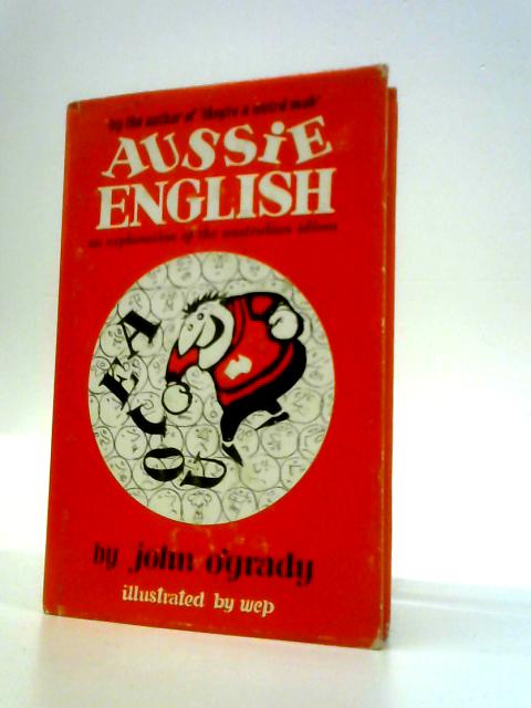 Aussie English By John O'Grady