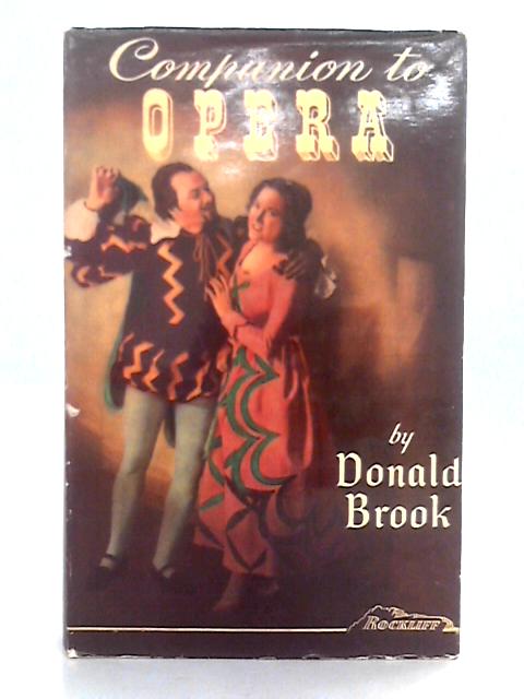 Companion to Opera By Donald Brook