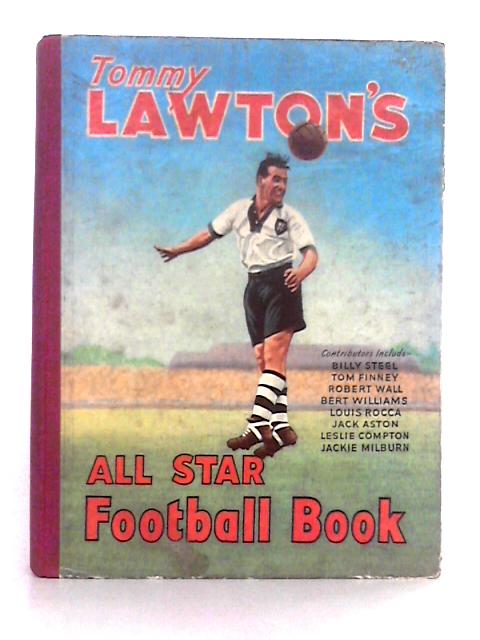 Tommy Lawton's All Star Football Book By Unstated