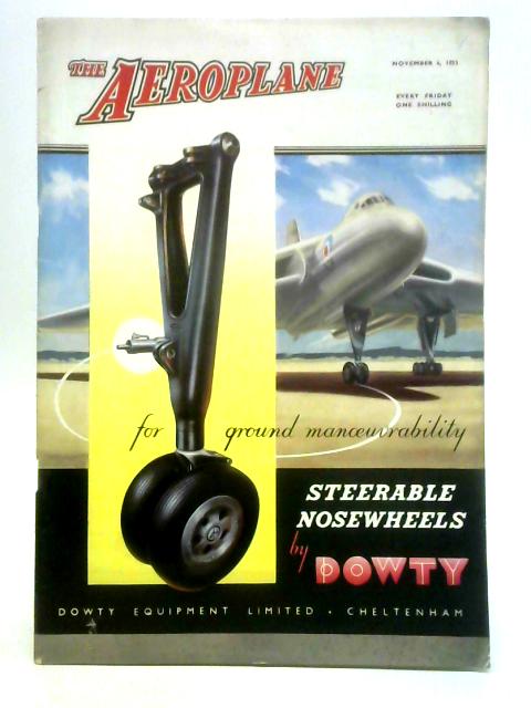 The Aeroplane: Vol. LXXXV, No. 2207 - November 6 1953 By James Thurstan (Ed.)