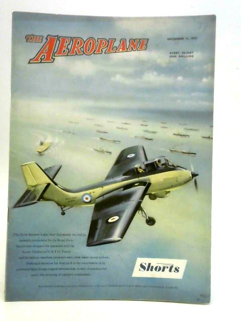 The Aeroplane: Vol. LXXXV, No. 2212 - December 11 1953 By James Thurstan (Ed.)