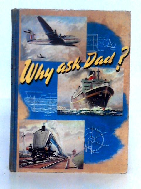 Why Ask Dad By Clifton Ackroyd