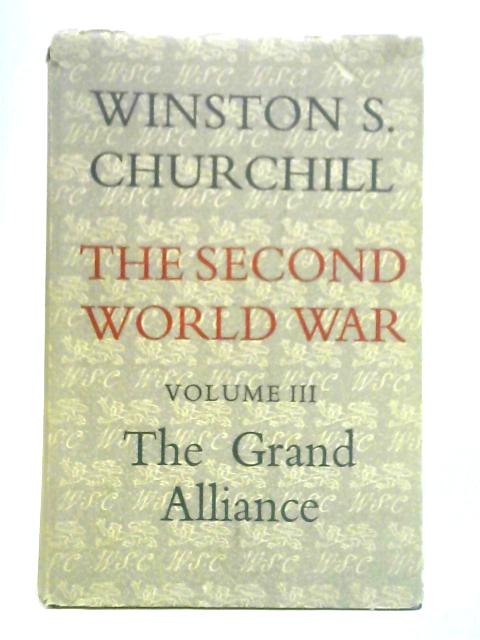 The Second World War: Volume III - The Grand Alliance par Winston S. Churchill