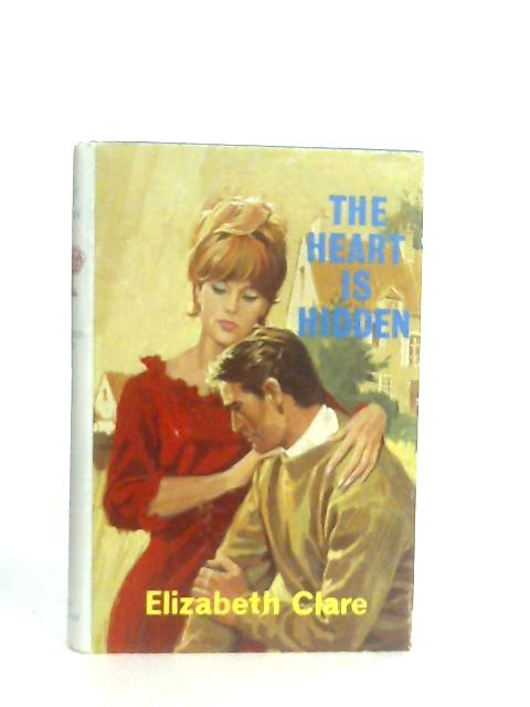 The Heart is Hidden By Elizabeth Clare