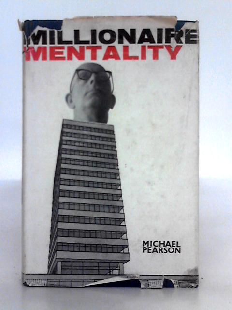 The Millionaire Mentality By Michael Pearson