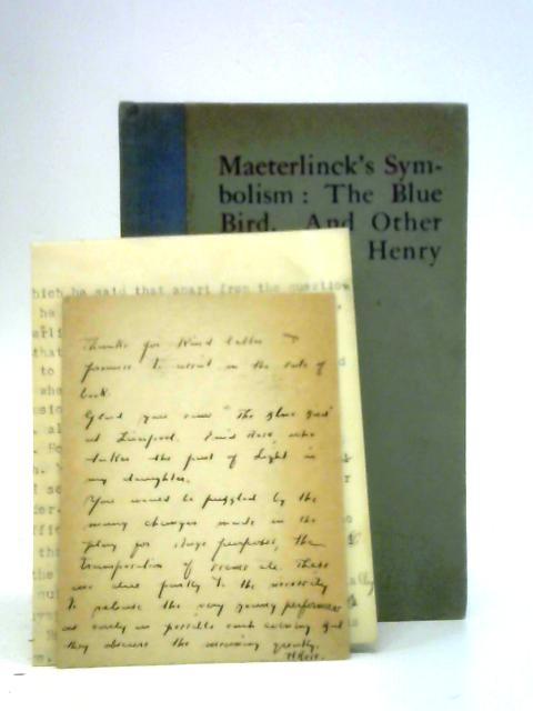 Maeterlinck's Symbolism: The Blue Bird By Henry Rose