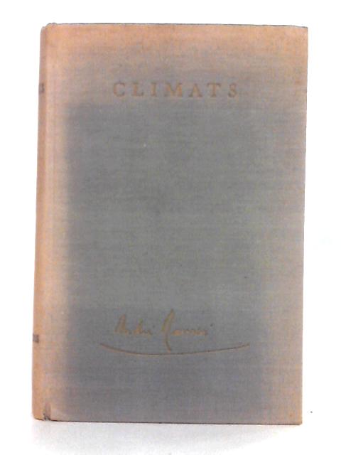 Climats By Andre Maurois