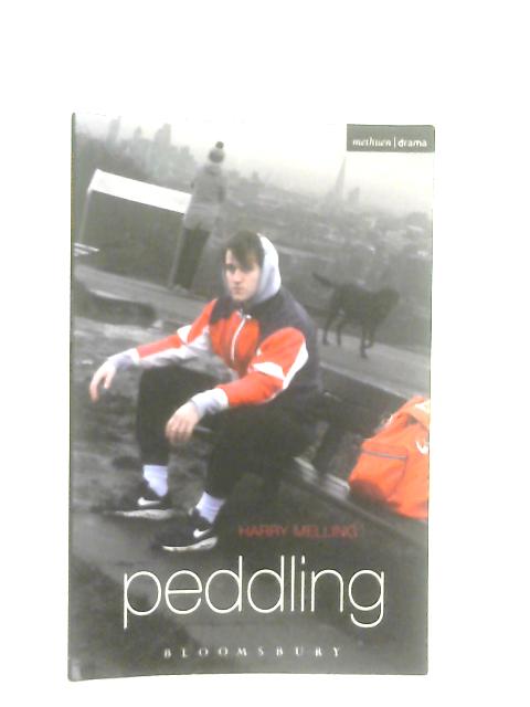 Peddling (Modern Plays) von Harry Melling