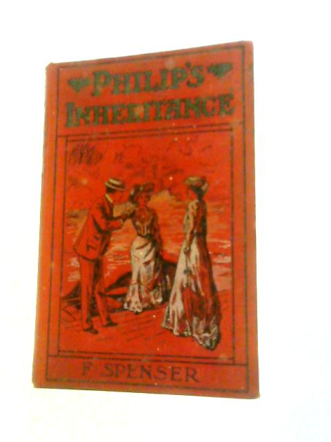 Philip's Inheritance By F.Spenser