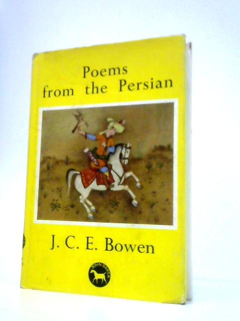 Poems from the Persian By J.C.E.Bowen