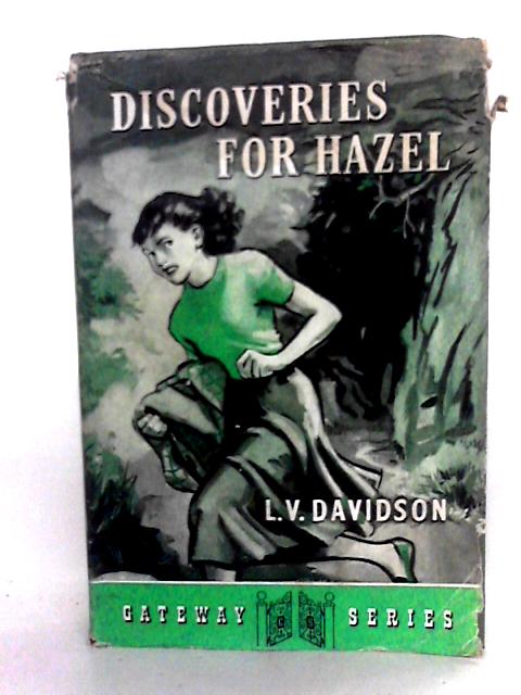 Discoveries For Hazel By L.V. Davidson