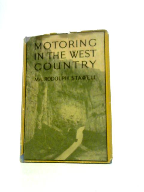 Motoring in the West Country von Mrs Rodolph Stawell