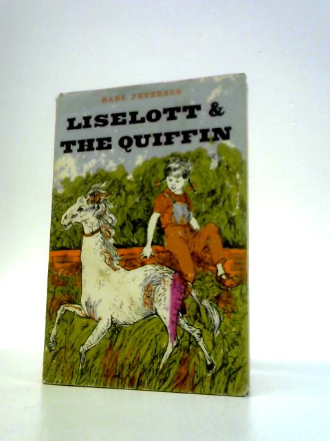 Liselott and the Quiffin By Hans Peterson