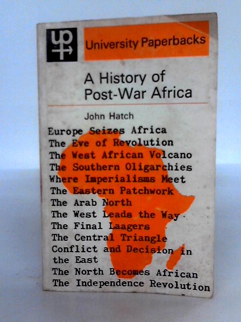 History of Post-War Africa By John Hatch
