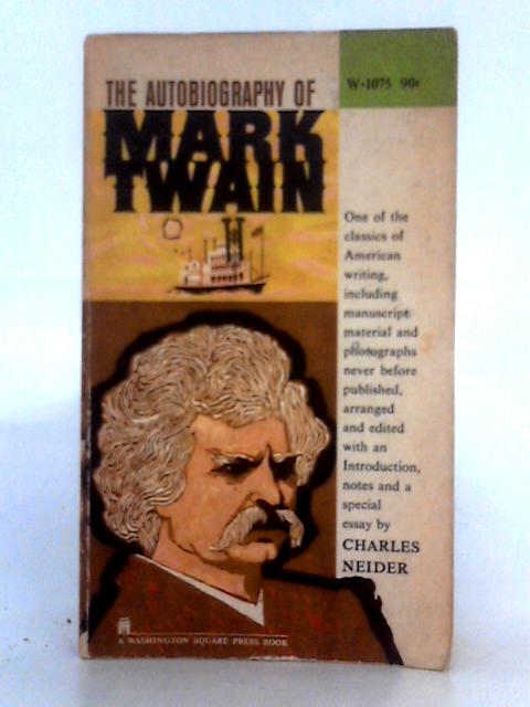 The Autobiography of Mark Twain By Charles Neider (intro.)