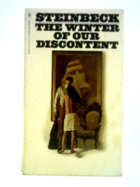 The Winter of Our Discontent By John Steinbeck