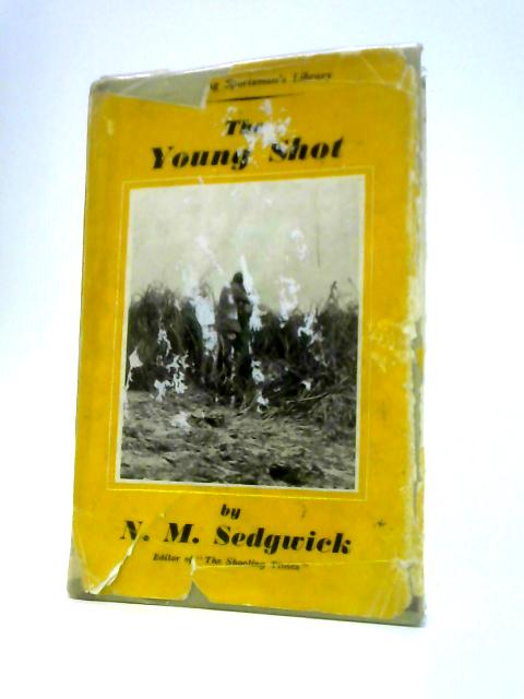 The Young Shot By N M Sedgwick