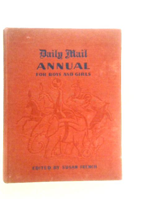 Daily Mail Annual For Boys and Girls By Susan French (Edt.)
