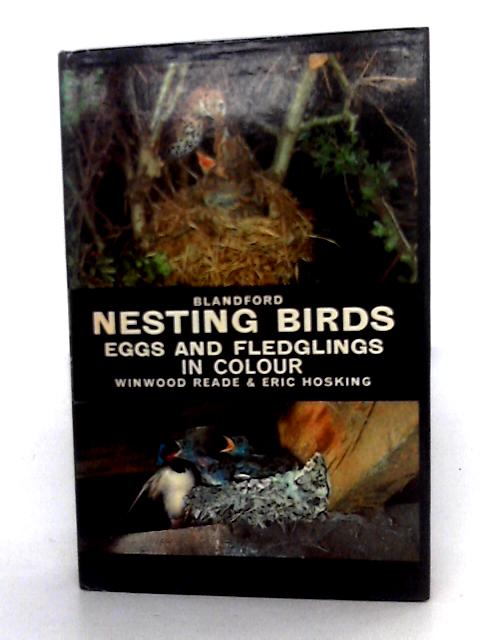 Nesting Birds Eggs And Fledglings In Colour By Winwood Reade & Eric Hosking