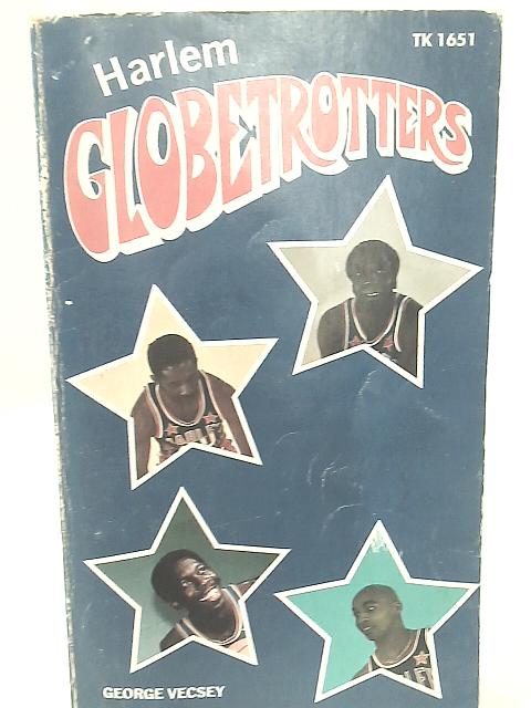 Harlem Globetrotters By George Vecsey