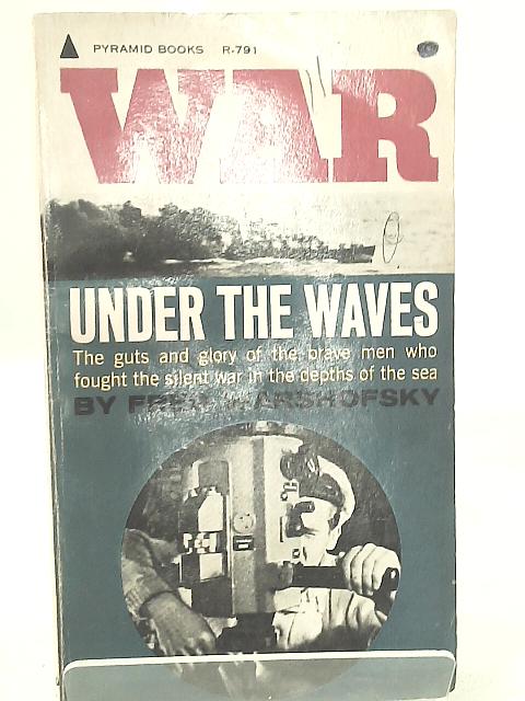 War Under the Waves von Fred Warshofsky